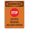 Signmission Safety Sign, OSHA WARNING, 7" Height, Active Mining, Portrait OS-WS-D-57-V-13603 - alternate 1